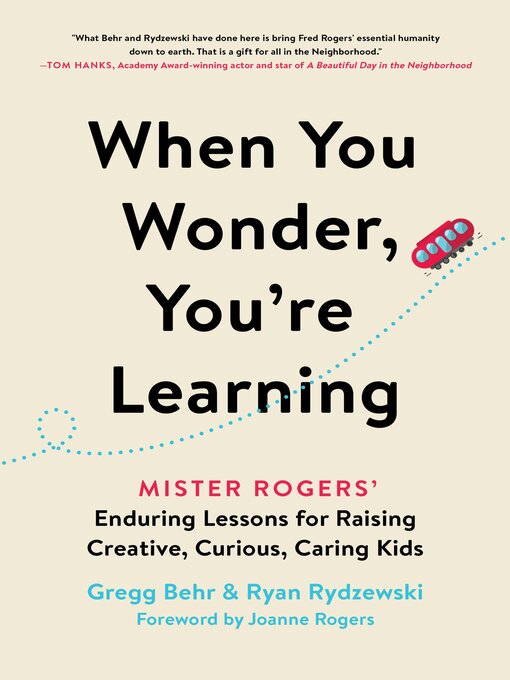 Title details for When You Wonder, You're Learning by Gregg Behr - Available